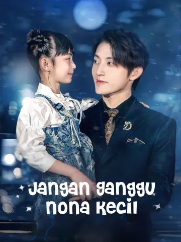 Jangan Ganggu Nona Kecil